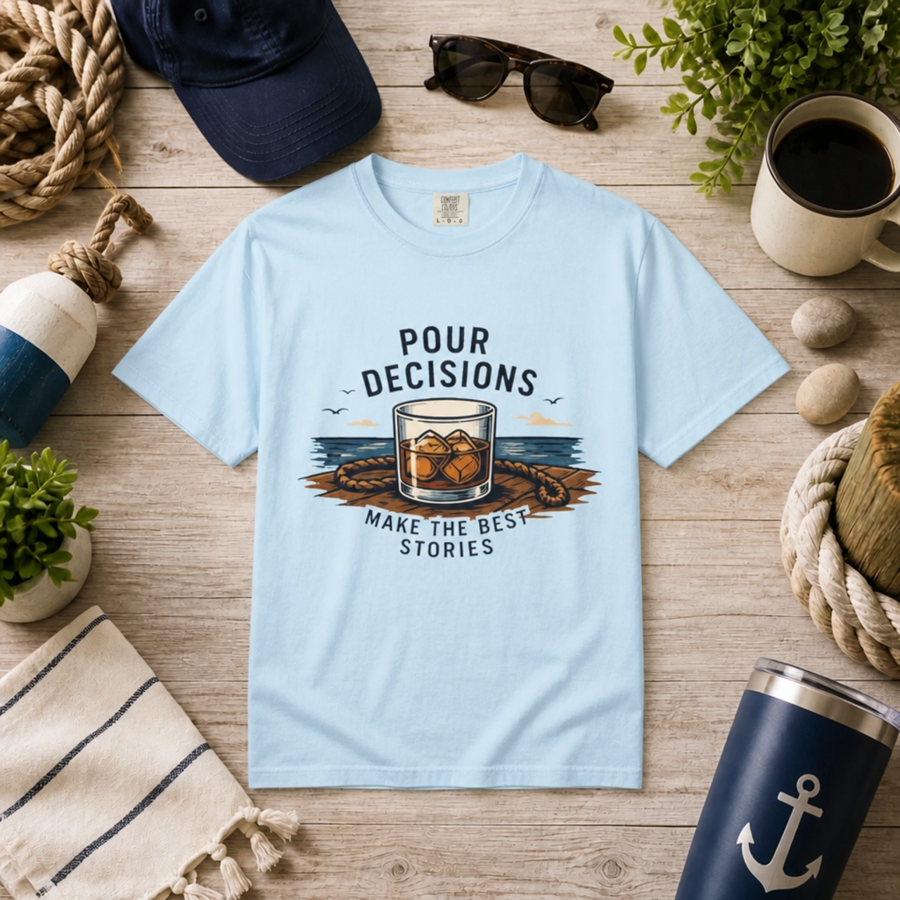 Pour Decisions Make The Best Stories T-Shirt product mockup